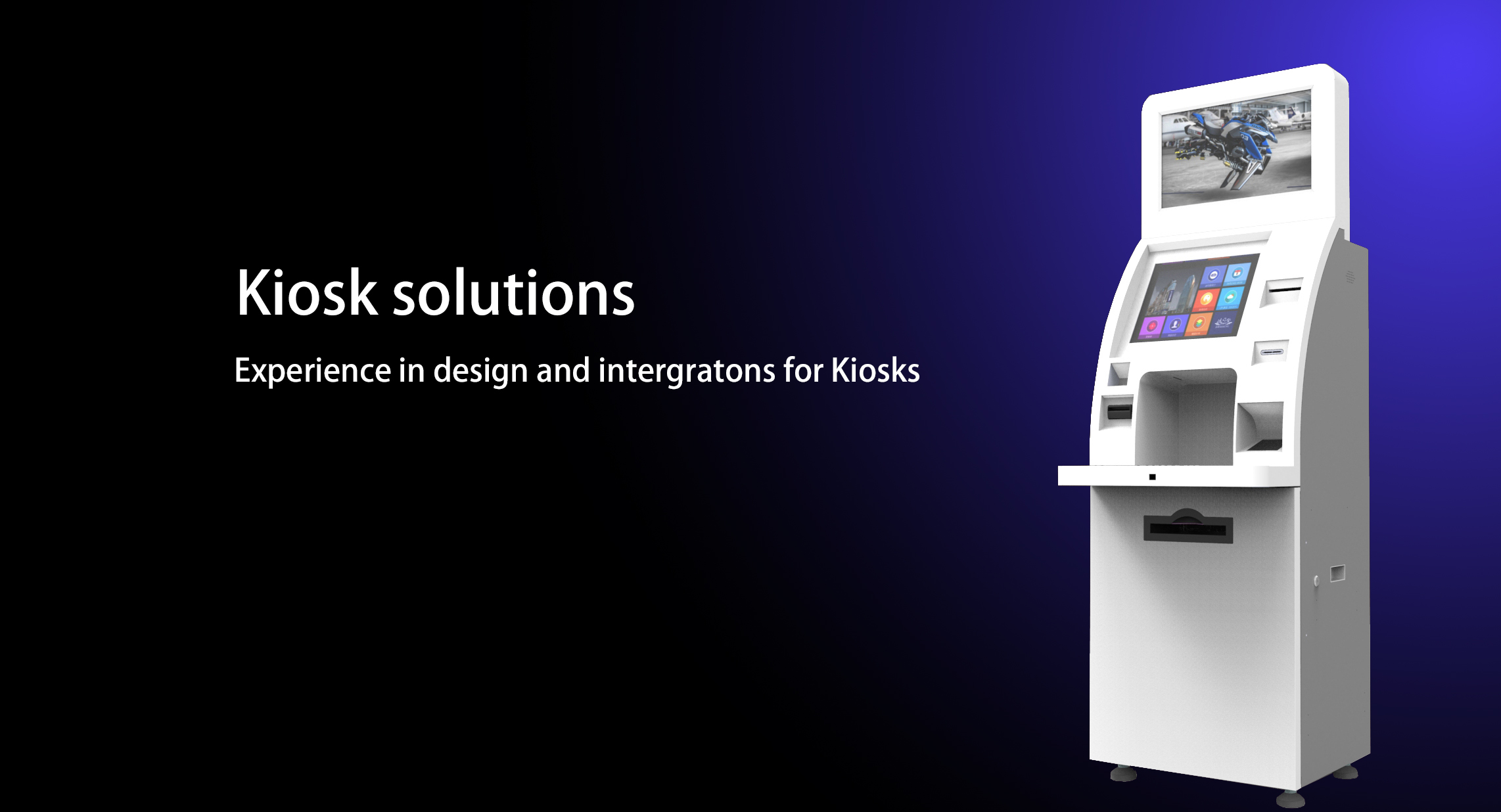 Kiosk solutions